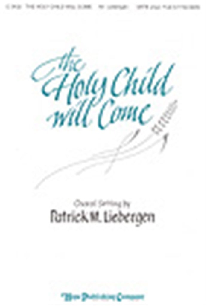 Holy Child Will Come, The